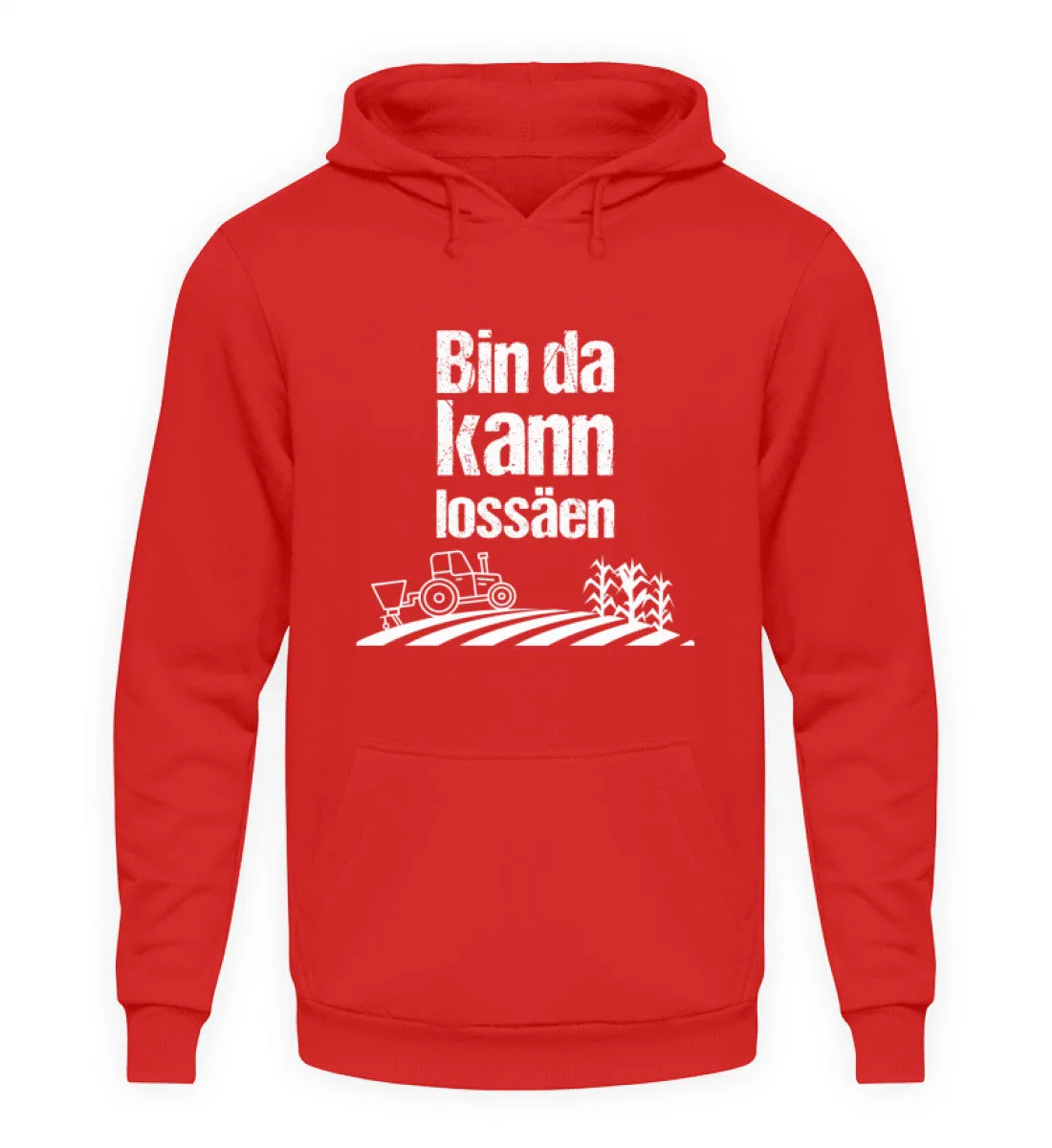 Bin da kann lossäen  - Unisex Kapuzenpullover Hoodie