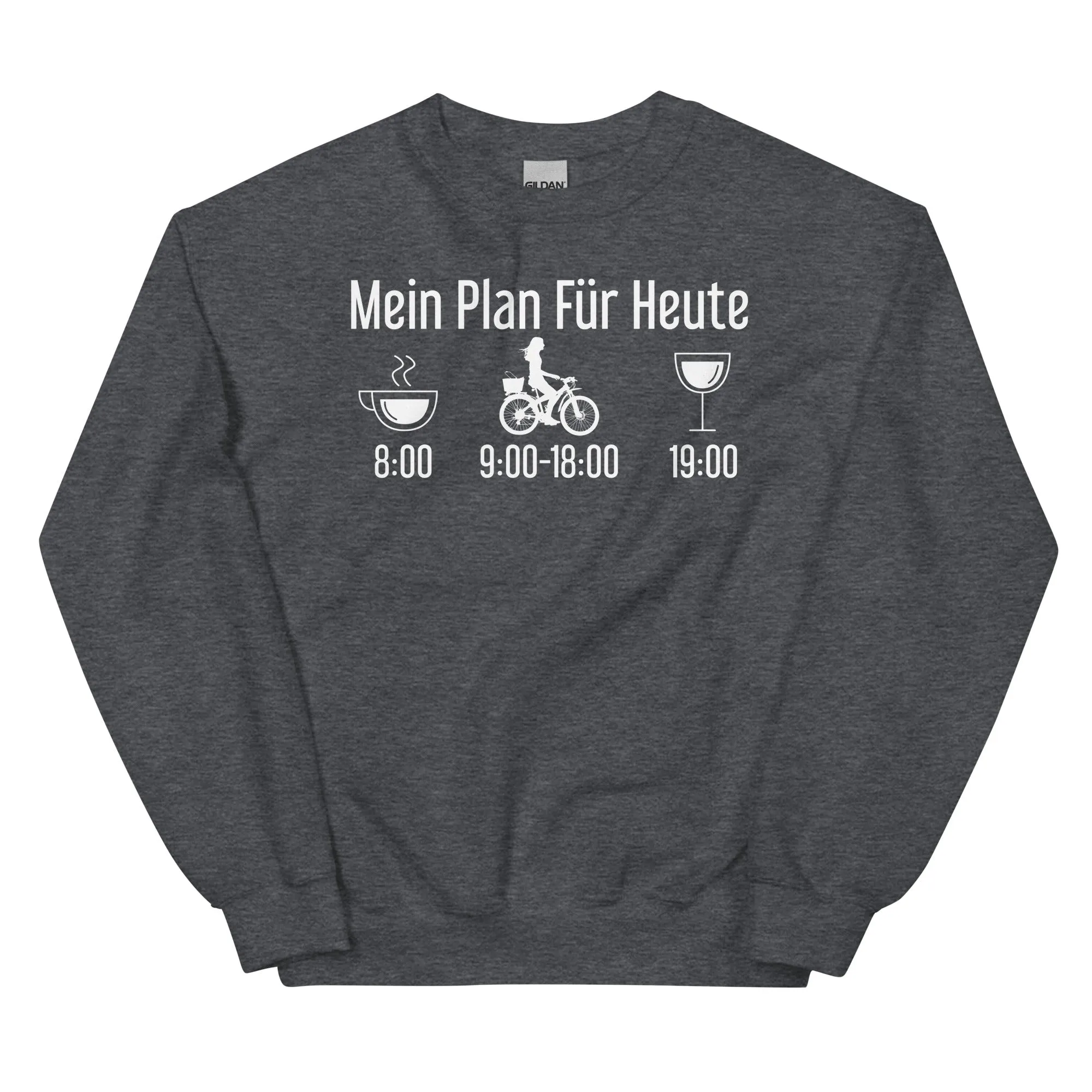 Mein Plan Für Heute 2 - Sweatshirt (Unisex)