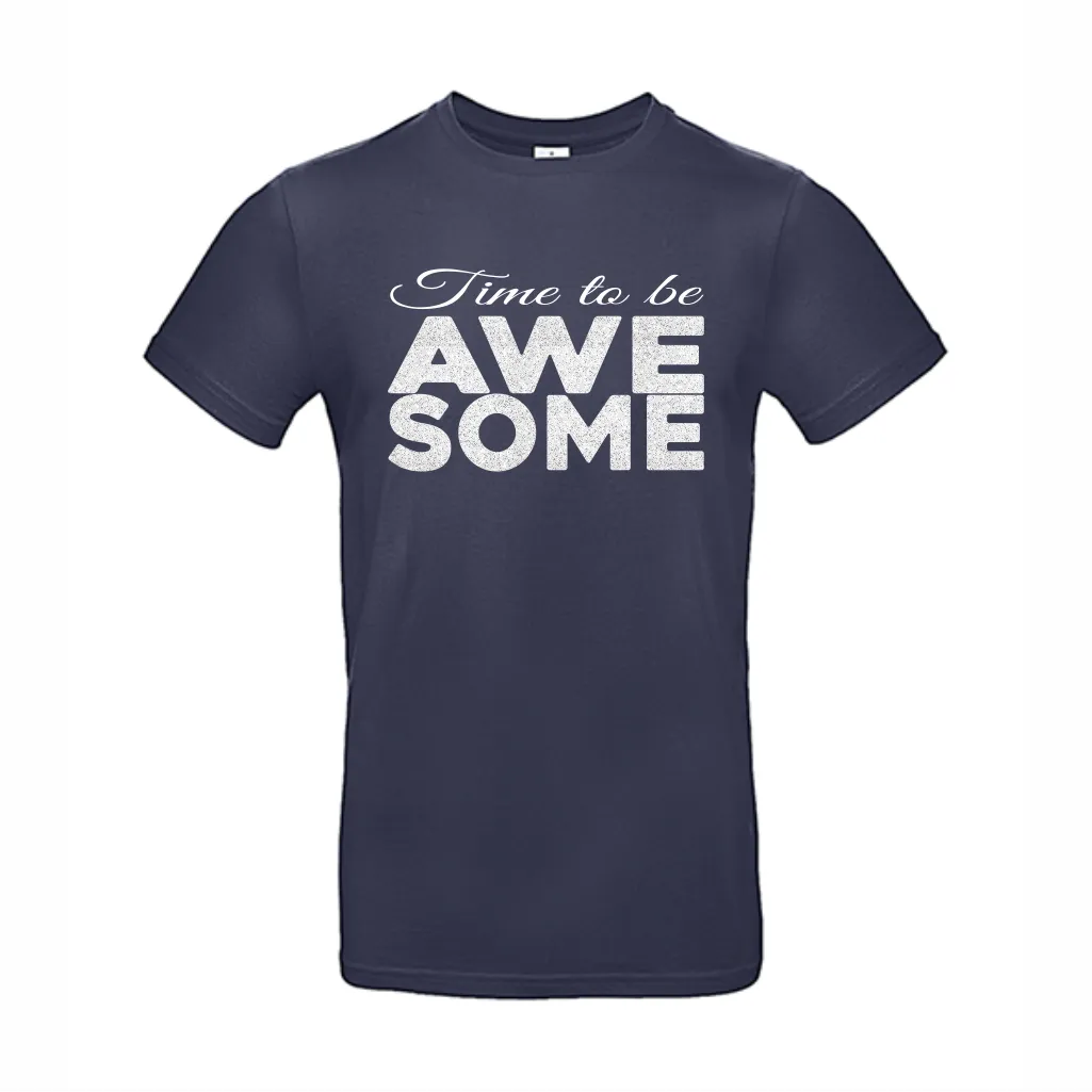 Time to be Awesome t-shirt